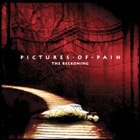 Pictures Of Pain - The Reckoning