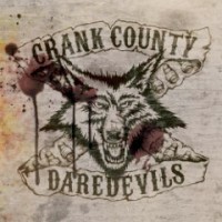 Crank County Daredevils - Crank Country Daredevils