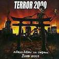 TERROR 2000 - Slaughter In Japan Live 2003