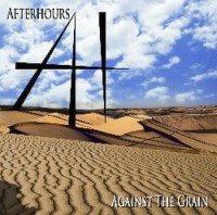 After Hours - Against The Grain