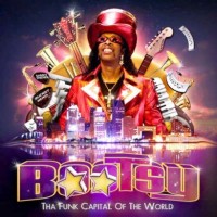 Bootsy Collings - Tha Funk Capital Of The World