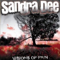 Sandra Dee - Visions Of Pain