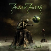 Dawn Of Destiny - Praying To The World