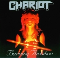 Chariot - Burning Ambition
