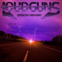 Loudguns - Broken Highway
