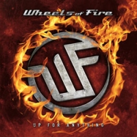 Wheels Of Fire - Up For Anything