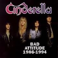 Cinderella - Bad Attitude 1986-1994