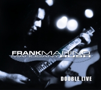 Marino, Frank & Mahogany Rush - Double Live
