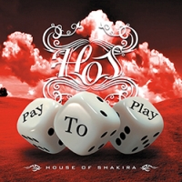 House Of Shakira - Pay To Play