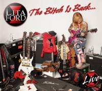 Ford, Lita - The Bitch Is Back...Live