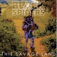 Black Spiders - The Savage Land