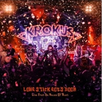 Krokus - Long Stick Goes Boom (Live From The House Of Rust)