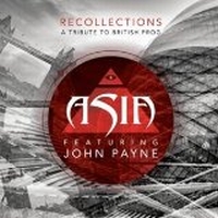 Asia featuring John Payne - Recollections: A Tribute To British Prog