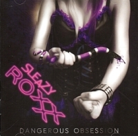 Sleazy Roxxx - Dangerous Obsession