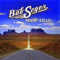 Seger, Bob - Ride Out