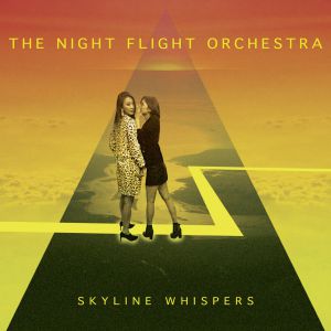 Night Flight Orchestra - Skyline Whispers