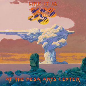 Yes - Like It Is - Yes At The Mesa Arts Center