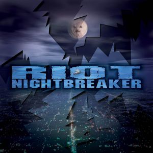 Riot - Nightbreaker