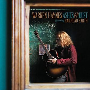 Haynes, Warren - Ashes And Dust
