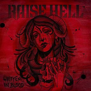 Raise Hell - Written In Blood <b>- reduced pre-sale!</b>