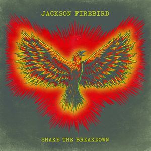 Jackson Firebird - Shake The Breakdown