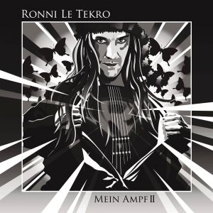 Le Tekro, Ronni - Mein Ampf II