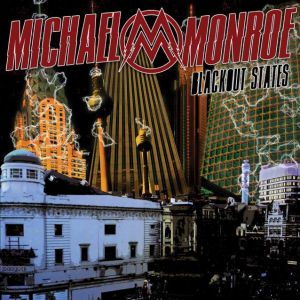 Monroe, Michael - Blackout States