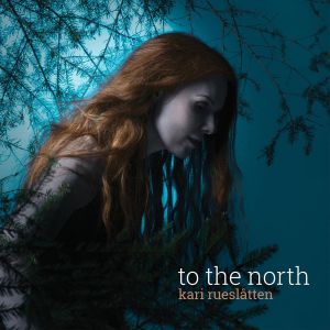 Rueslatten, Kari - To The North