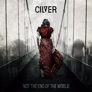 Cilver - Not the end of the world