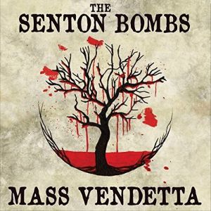 Senton Bombs - Mass Vendetta