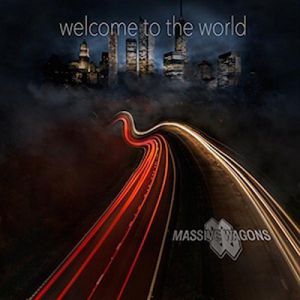 Massive Wagons - Welcome To The World