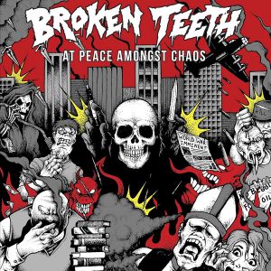 Broken Teeth - At Peace Amongst Chaos
