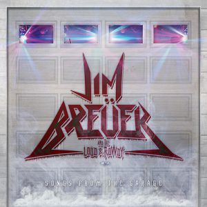 Jim Breuer And The Loud And Rowdy - Songs From The Garage