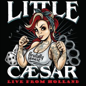 Little Caesar - Brutally Honest-Live from Holland