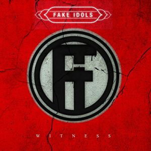 Fake Idols - Witness