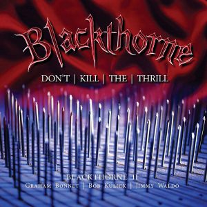 Blackthorne - Don't Kill The Thrill