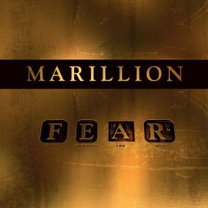 Marillion - F.E.A.R. (F*** Everyone And Run)
