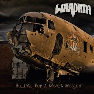Warpath - Bullets For A Desert Session, ltd.ed.