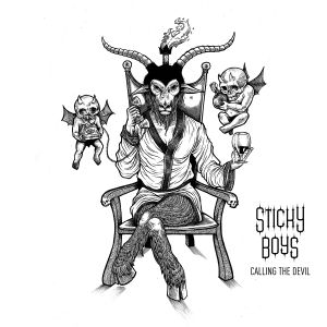 Sticky Boys - Calling the Devil