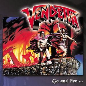 Vendetta - Go and live (Re-Release)