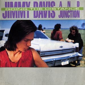 Jimmy Davis & Juction - Going the distance