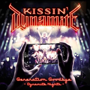 Kissin' Dynamite - Generation Goodbye Dynamic Nights