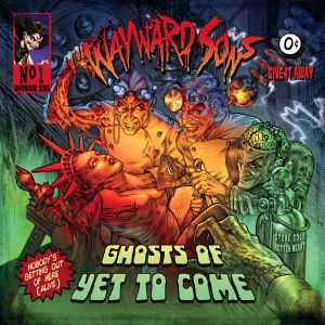 Wayward Sons - Ghosts of yet to come