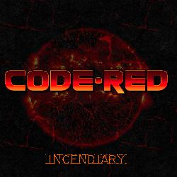 CODE RED - Incendiary