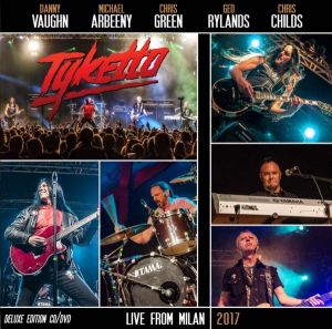 Tyketto - Live from Milan 2017 (Deluxe)