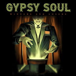 Gypsy Soul - Winners and Losers