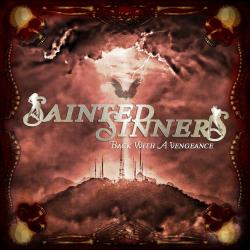 Sainted Sinners - Back with a vengeance