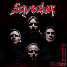 Squealer - Behind close doors