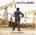 Outland - Different Worlds