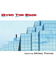 Over The Edge - feat. Mickey Thomas